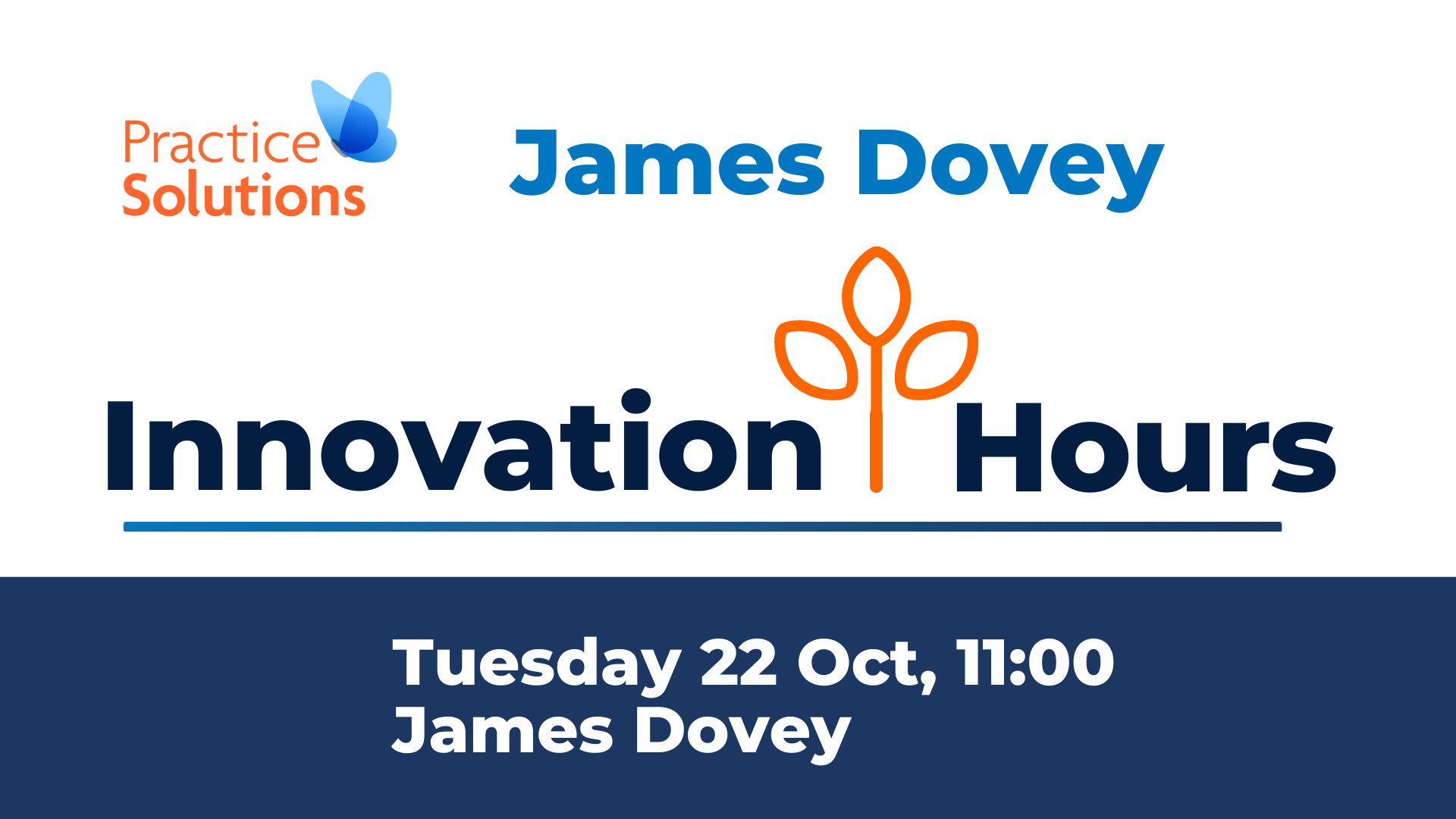 Innovation Hour Logo with text underneath saying Tuesday 22 Oct 11:00 James Dovey